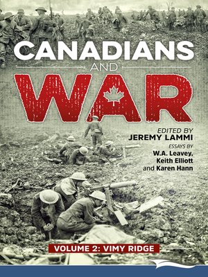 Canadians and War Volume 2 Vimy Ridge - ebook